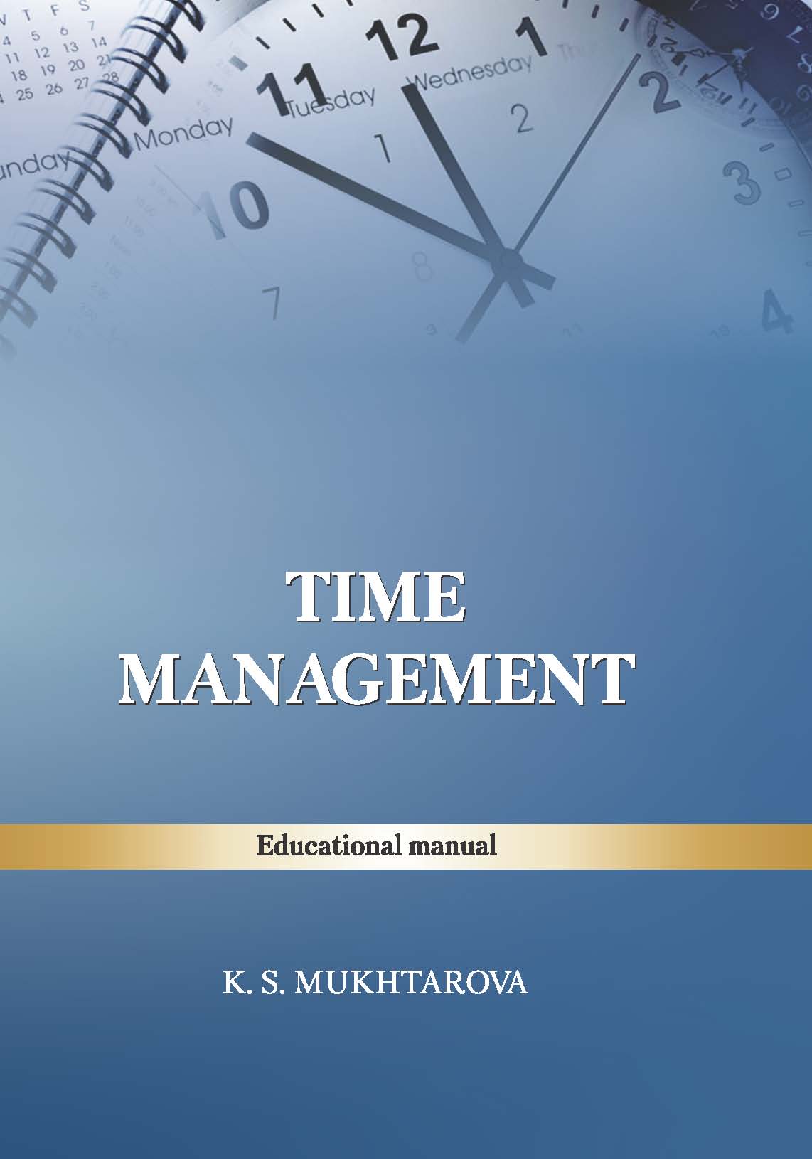 Time Management: educational manual – 82 p.